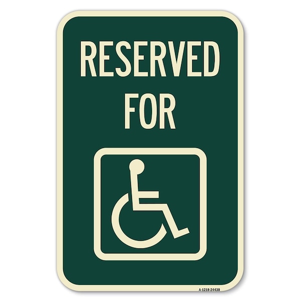 Signmission Reserved for With Accessible Symbol Heavy-Gauge Aluminum Sign, 12" x 18", A-1218-24430 A-1218-24430 - main